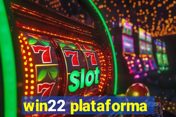 win22 plataforma